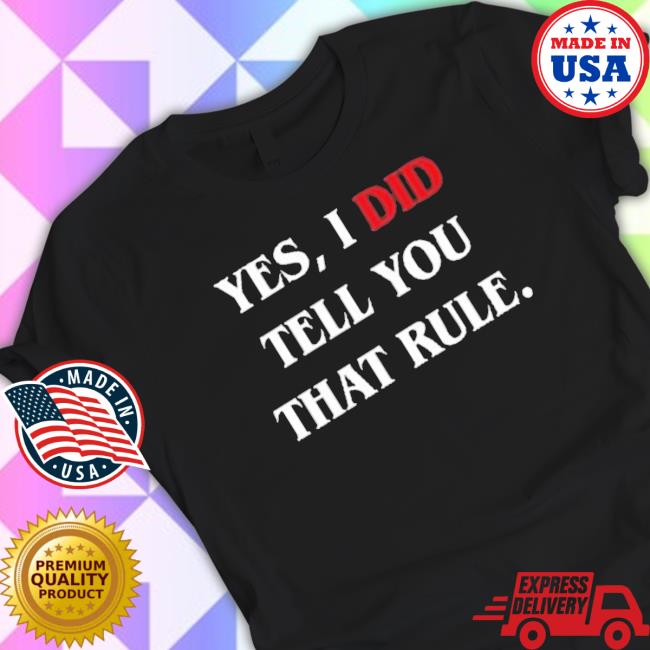 Official Yes I Did Tell You That Rule Board Game Shirt