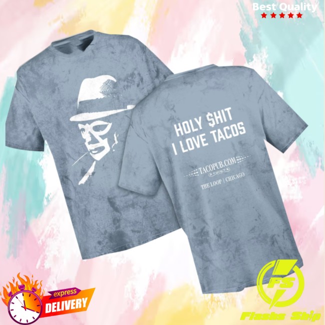 Tacopub Store Merch Holy $Hit I Love Tacos Tie-Dye Crewneck T-Shirt