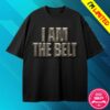 Terence Crawford Store Merch I Am The Belt Shirt