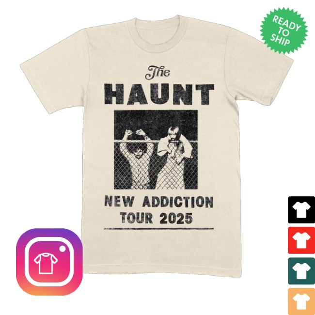 The Haunt Merch Store New Addiction Tour Shirt
