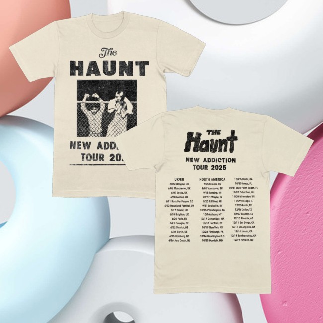 The Haunt Merch Store New Addiction Tour Shirt