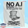 Another Department Store Merch No A.I T-Shirt - White