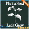 Another Department Store Merch Plant A Seed T-Shirt - Pine