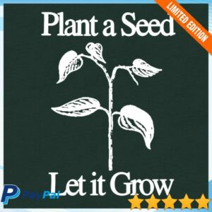 Another Department Store Merch Plant A Seed T-Shirt - Pine