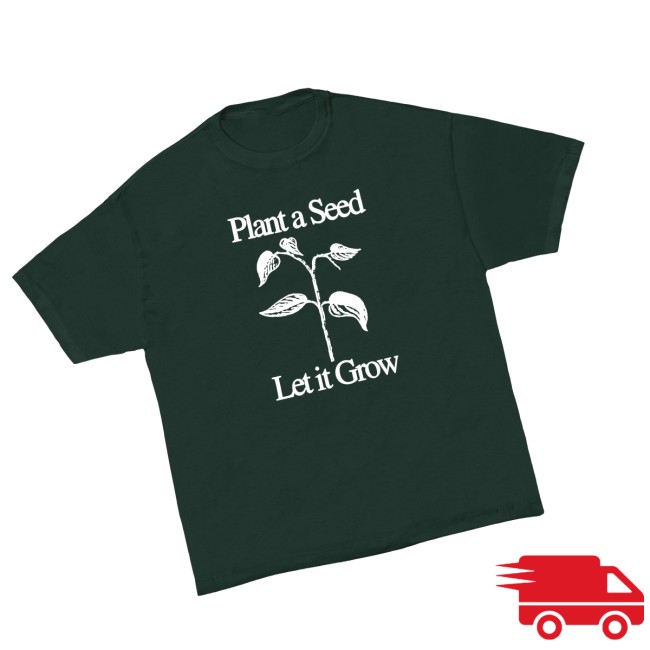 Another Department Store Merch Plant A Seed T-Shirt - Pine