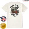 Haggard Pirate Store Merch Easy Come Tee
