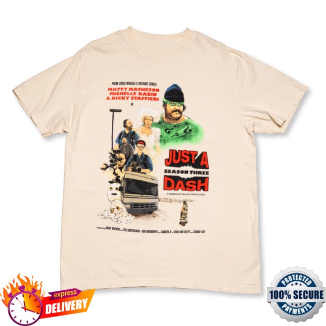 Matty Matheson Store Merch Just A Dash Season 3 T-Shirt