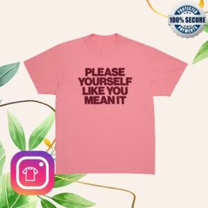 Pleasing Store Merch The Pleasing Yourself T-Shirt