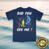 Warner Music Store Merch Did You See Me T-Shirt