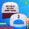 Johnny Manziel Merch Store We'll Go To Hell Bout Johnny Manziel Hat