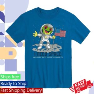 Landrysinc Store Merch Rainforest Cafe Need Space Astronaut Cha Cha Adult Tee