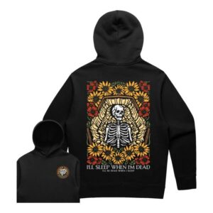 Modern Streets Apparel Store Merch I'll Sleep When I'm Dead Hoodie