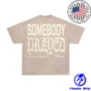 Crowder Music Store Merch Somebody Prayed T-Shirt