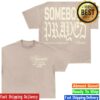 Crowder Music Store Merch Somebody Prayed T-Shirt