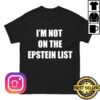 Hangovergang Official Store Merch Im Not On The Epstein List T-Shirt