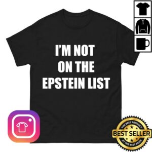 Hangovergang Official Store Merch Im Not On The Epstein List T-Shirt