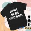Hangovergang Official Store Merch Im Not On The Epstein List T-Shirt