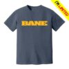 Bane Store Merch Bane Calling Hours Shirt 5 Bane Store Merch Bane Calling Hours Shirt