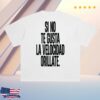 Caracas Store Merch Si No Te Gusta La Velocidad Orillate White Tee 5 Caracas Store Merch Si No Te Gusta La Velocidad Orillate White Tee