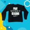 Cece Winans Store Merch Pray Black Sweat Shirt